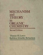 MECHANISM AND THEORY IN ORGANIC CHEMISTRY SECOND EDITION