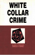 WHITE COLLAR CRIME IN A NUTSHELL SECOND EDITION