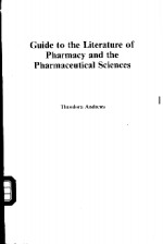 Guide to the Literature of Pharmacy and the Pharmaceutical Sciences