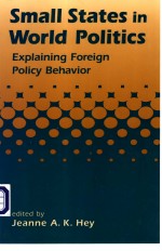 Small States in World Politics  Explaining Foreign Policy Behavior