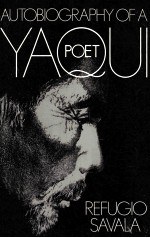 THE AUTOBIOGRAPHY OFA YAQUI POET