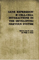 GENE EXPRESSION AND CELL-CELL INTERACTIONS IN THE DEVELOPING NERVOUS SYSTEM