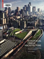 Ecological urban architecture qualitative approaches to sustainability