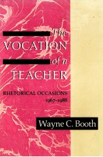 THE VOCATION OF A TEACHER RHETORICAL OCCASIONS 1967-1988