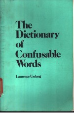 The Dictionary of Confusable Words