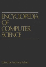 ENCYCLOPEDIA OF COMPUTER SCIENCE FIRST EDITION