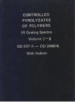 CONTROLLED PYROLYZATES OF POLYMERS IR Grating Spectra Volume 3-8