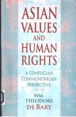 Asian Values and Human Rights  A CONFUCIAN COMMUNITARIAN PERSPECTIVE