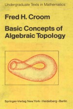 BASIC CONCEPTS OF ALGEBRAIC TOPOLOGY