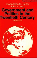 GOVERNMENT AND POLITICS IN THE TWENTIETH CENTURY THIRD EDITION