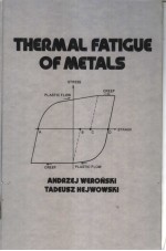 THERMAL FATIGUE OF METALS