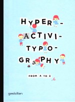 Hyper-activi-typo-graphy from A to Z