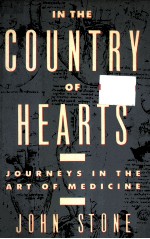 IN THE COUNTRY OF HEARTS:JOURNEYS IN THE ART OF MEDICINE