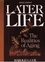 LATER LIFE THE REALITIES OF AGING THIRD EDITION