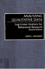 ANALYZING QUALITATIVE DATA:LOG-LINEAR ANALYSIS FOR BEHAVIORAL RESEARCH SECOND EDITION