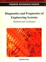 DIAGNOSTICS AND PROGNOSTICS OF ENGINEERING SYSTEMS：METHODS AND TECHNIQUES