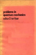 PROBLEMS IN QUANTUM MECHANICS EDITOR D TER HAAR