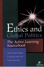 ETHICS AND GLOBAL POLITICS:THE ACTIVE LEARNING SOURCEBOOK