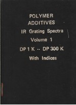 POLYMER ADDITIVES IR Grating Spectra Volume 1