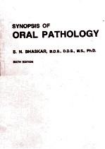 SYNOPSIS OF ORAL PATHOLOGY SIXTH EDITION