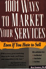 1001 WAYS TO MARKET YOUR SERVICES:EVEN IF YOU HATE TO SELL