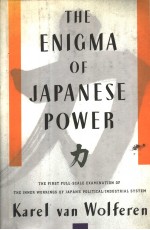 THE ENIGMA OF JAPANESE POWER  People and Politics in a Stateless Nation