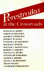 PERESTROIKA AT THE CROSSROADS