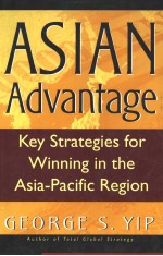 ASIAN ADVANTAGE  Key Strategies for Winning in the Asia-Pacific Region