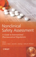 Nonclinical Safety Assessment:A Guide to International Pharmaceutical Regulations