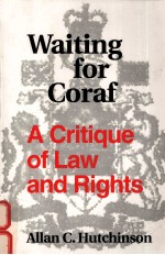 WAITING FOR CORAF:A CRITIQUE OF LAW AND RIGHTS