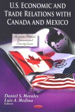 U.S.ECONOMIC AND TRADE RELATIONS WITH CANADA AND MEXICO