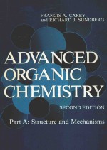 ADVANCED ORGANIC CHEMISTRY SECOND EDITION PART A