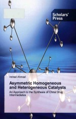 Asymmetric Homogeneous and Heterogeneous Catalysts An Approach to the Synthesis of Chiral Drug Inter