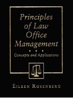 PRINCIPLES OF LAW OFFICE MANAGEMENT:CONCEPTS AND APPLICATIONS