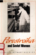 PERESTROIKA AND SOVIET WOMEN