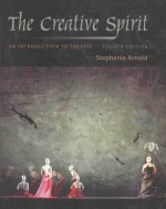 The Creative Spirit An Introduction to Theatre FOURTH EDITION