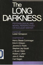 The LONG DARKNESS PSYCHOLOGICAL AND MORAL PERSPECTIVES ON NUCLEAR WINTER