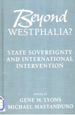 Beyond Westphalia? State Sovereignty and International Intervention