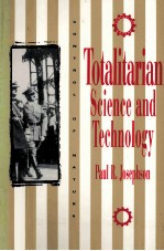 TOTALITARIAN SCIENCE AND TECHNOLOGY CONTROL OF NATURE