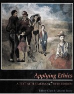 APPLYING ETHICS:A TEXT WITH READINGS FIFTH EDITION