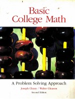 BASIC COLLEGE MATH:A PROBLEM SOLVING APPROACH SECOND EDITION