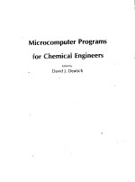 MICROCOMPUTER PROGRAMS FOR CHEMICAL ENGINEERS