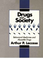 DRUGS AND SOCIETY:BEHAVIORAL MEDICINES AND ABUSABLE DRUGS