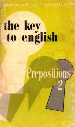 THE KEY TO ENGLISH PREPOSITIONS 2