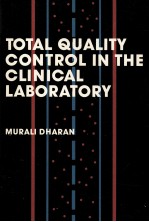 TOTAL QUALITY CONTROL IN THE CLINICAL LABORATORY