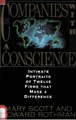 COMPANIES WITH A CONSCIENCE:INTIMATE PORTRAITS OF TWELVE FIRMS THAT MAKE A DIFFERENCE UPDATED AND RE