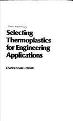 SELECTING THERMOPLASTICS FOR ENGINEERING APPLICATIONS