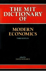 THE MIT DICTIONARY OF MODERN ECONOMICS THIRD EDITION