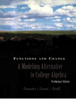 FUNCTIONS AND CHANGE:A MODELING ALTERNATIVE TO COLLEGE ALGEBRA PRELIMINARY EDITION