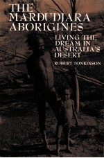 THE MARDUDJARA ABORIGINES:LIVING THE DREAM IN AUSTRALIA'S DESERT